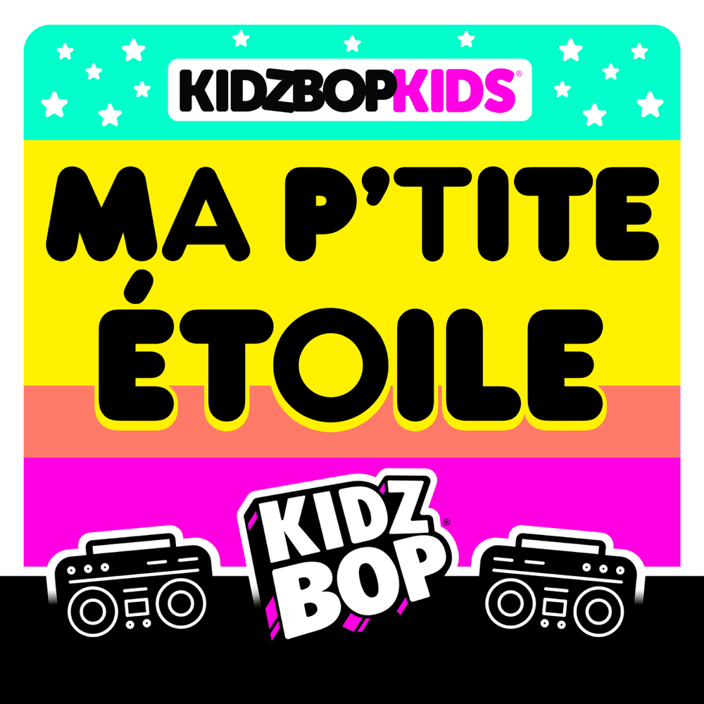 Album cover art for "Ma p’tite étoile" by KIDZ BOP Kids