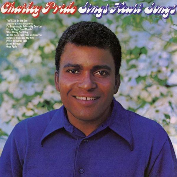Kiss An Angel Good Mornin’ by Charley Pride