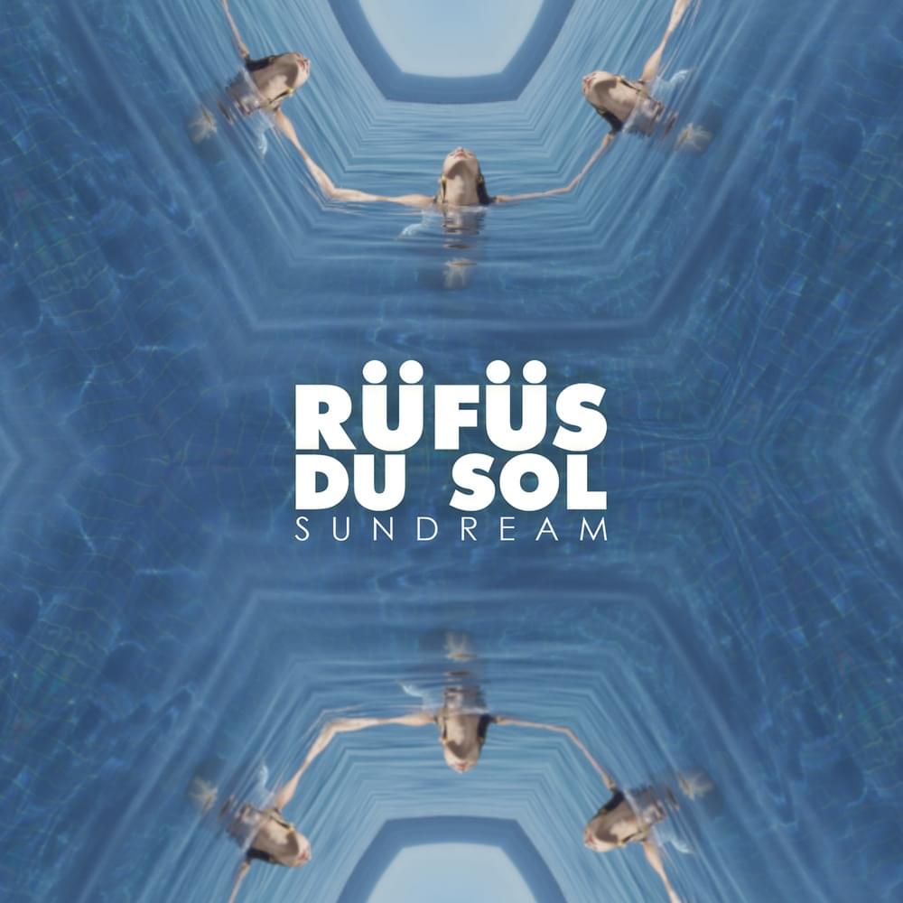Album cover art for "Sundream (Hayden James Remix)" by RÜFÜS DU SOL