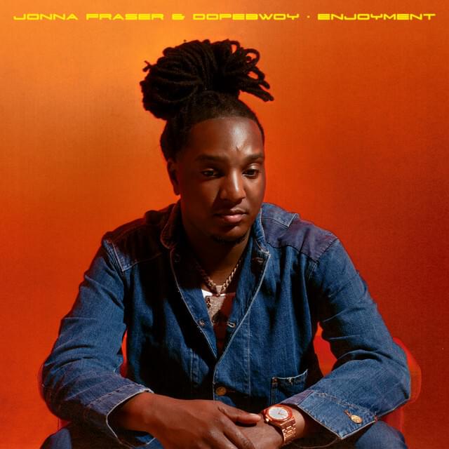 Album cover art for "Enjoyment" by Jonna Fraser & Dopebwoy