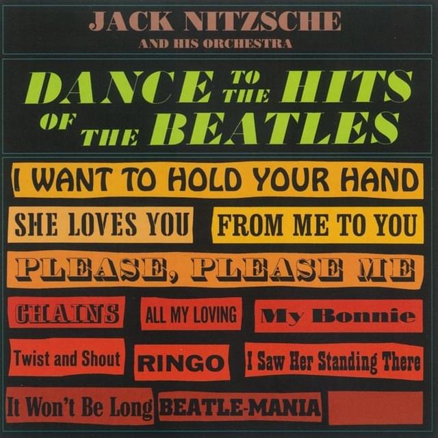 I Want to Hold Your Hand by Jack Nitzsche