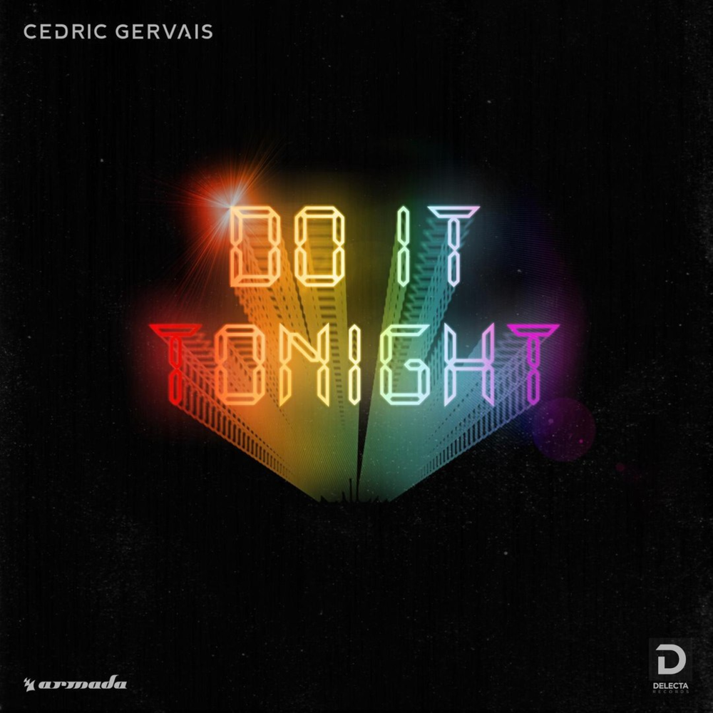 Do It Tonight by Cedric Gervais