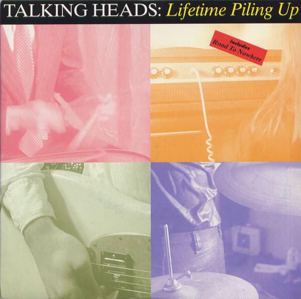 Album cover art for "Lifetime Piling Up" by Talking Heads