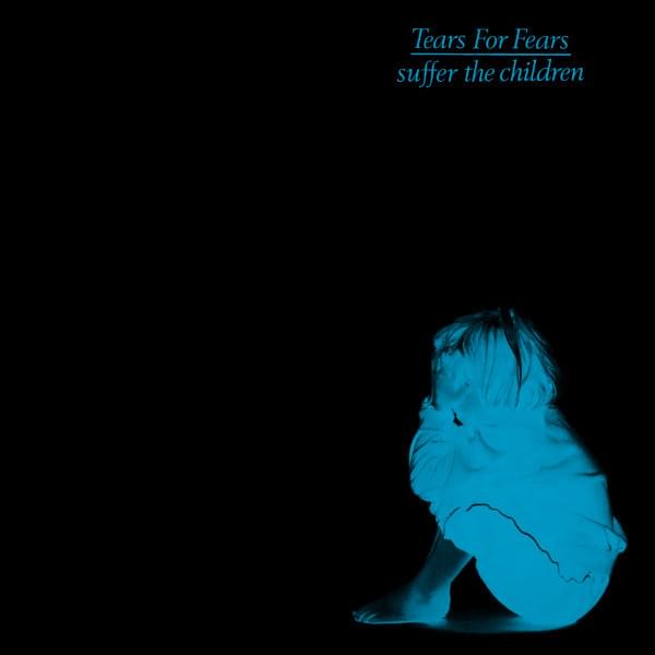 Album cover art for "Suffer the Children (Remix)" by Tears for Fears