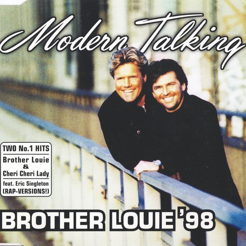 Album cover art for "Brother Louie Mix ’98 (Radio Edit)" by Modern Talking & Eric Singleton