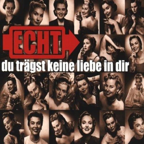 Du trägst keine Liebe in dir by Echt