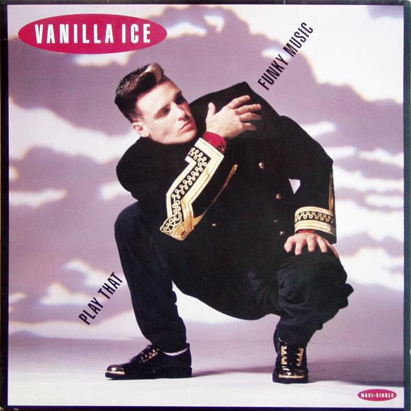 Play That Funky Music by Vanilla Ice