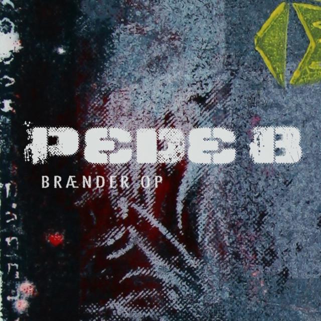 Album cover art for "Brænder Op" by Pede B