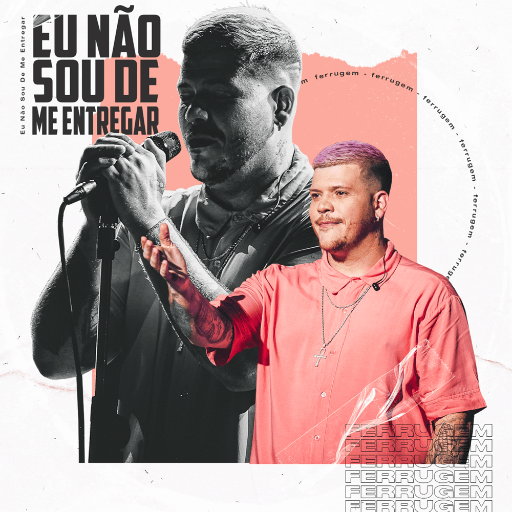 Album cover art for "Eu não sou de me entregar" by Ferrugem