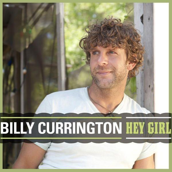 Album cover art for "Hey Girl" by Billy Currington