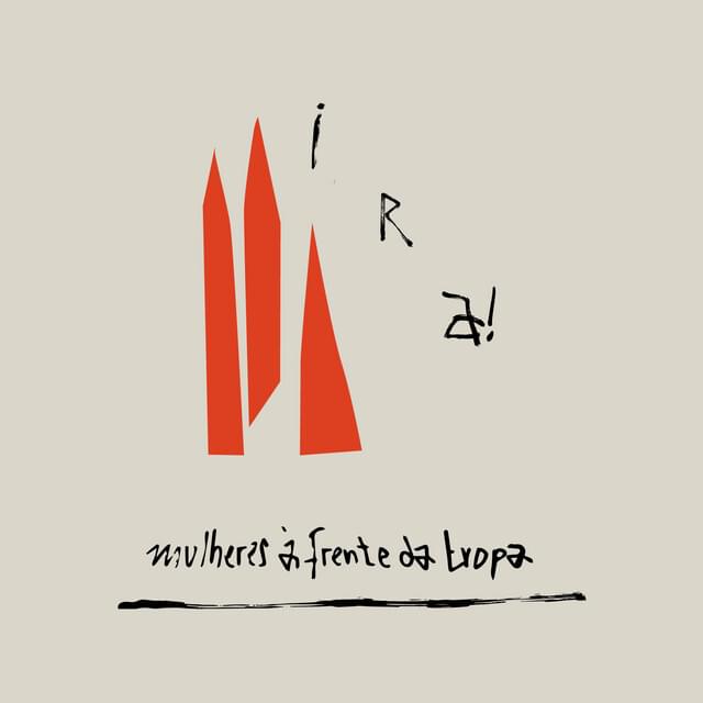 Album cover art for "Mulheres � Frente da Tropa" by Ira!