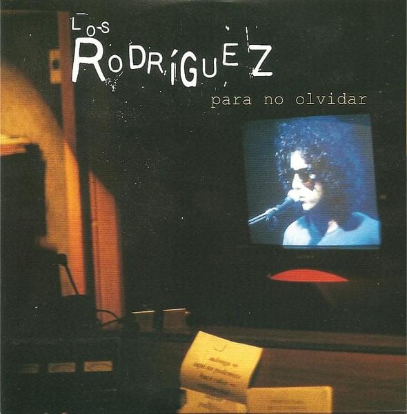 Para No Olvidar by Los Rodríguez