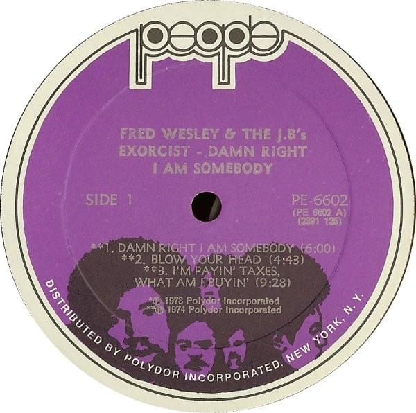 I’m Paying Taxes, What Am I Buying by Fred Wesley & The J.B.’s