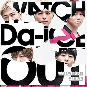 Album cover art for "WATCH OUT" by Da-iCE