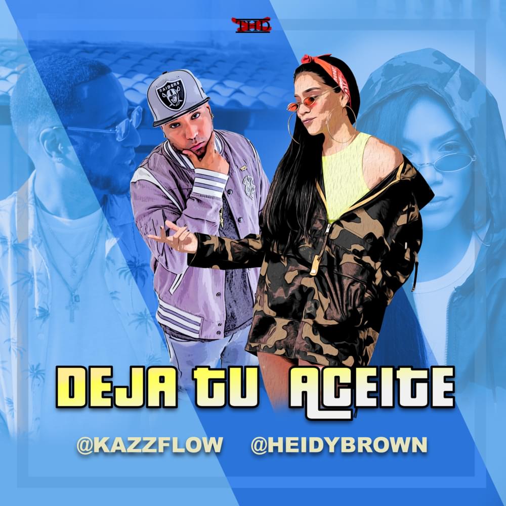 Album cover art for "DEJA TU ACEITE" by Kazz Flow & Heidy Brown