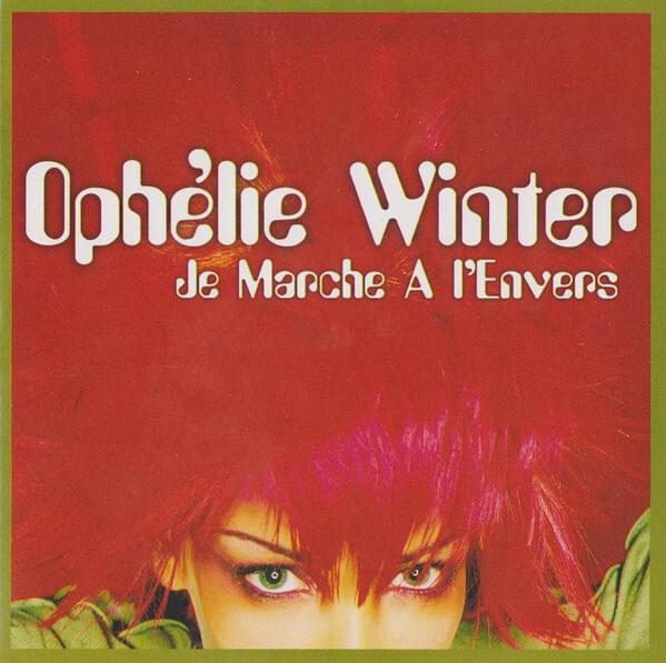 Album cover art for "Je Marche À L’Envers" by Ophélie Winter