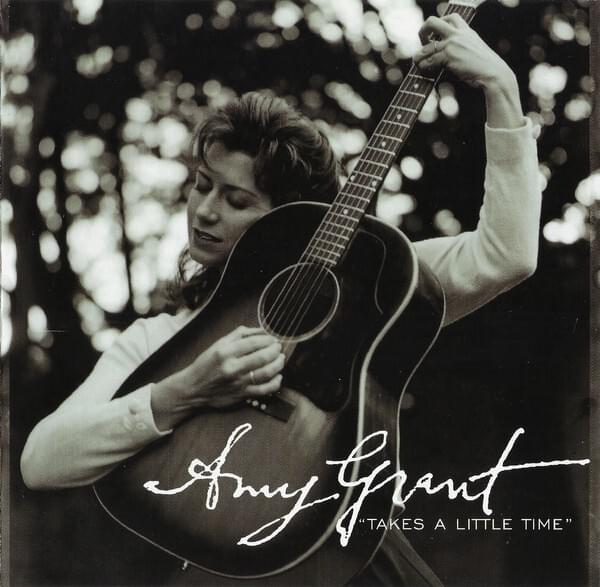 Album cover art for "Takes a Little Time" by Amy Grant