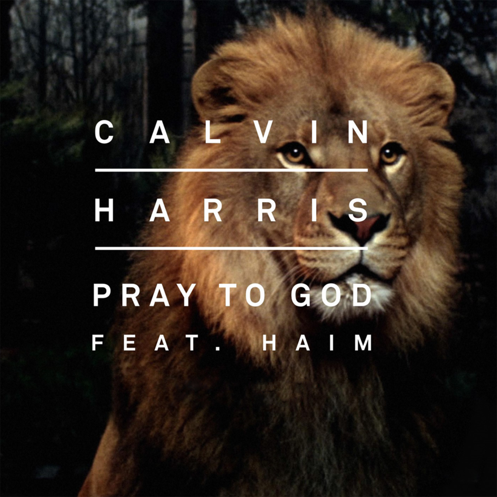 Album cover art for "Pray to God" by Calvin Harris & HAIM