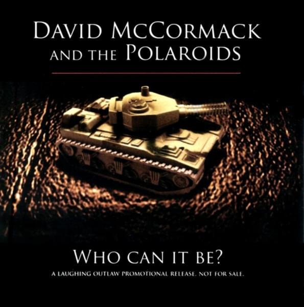 Album cover art for "Who Can It Be?" by David McCormack & The Polaroids