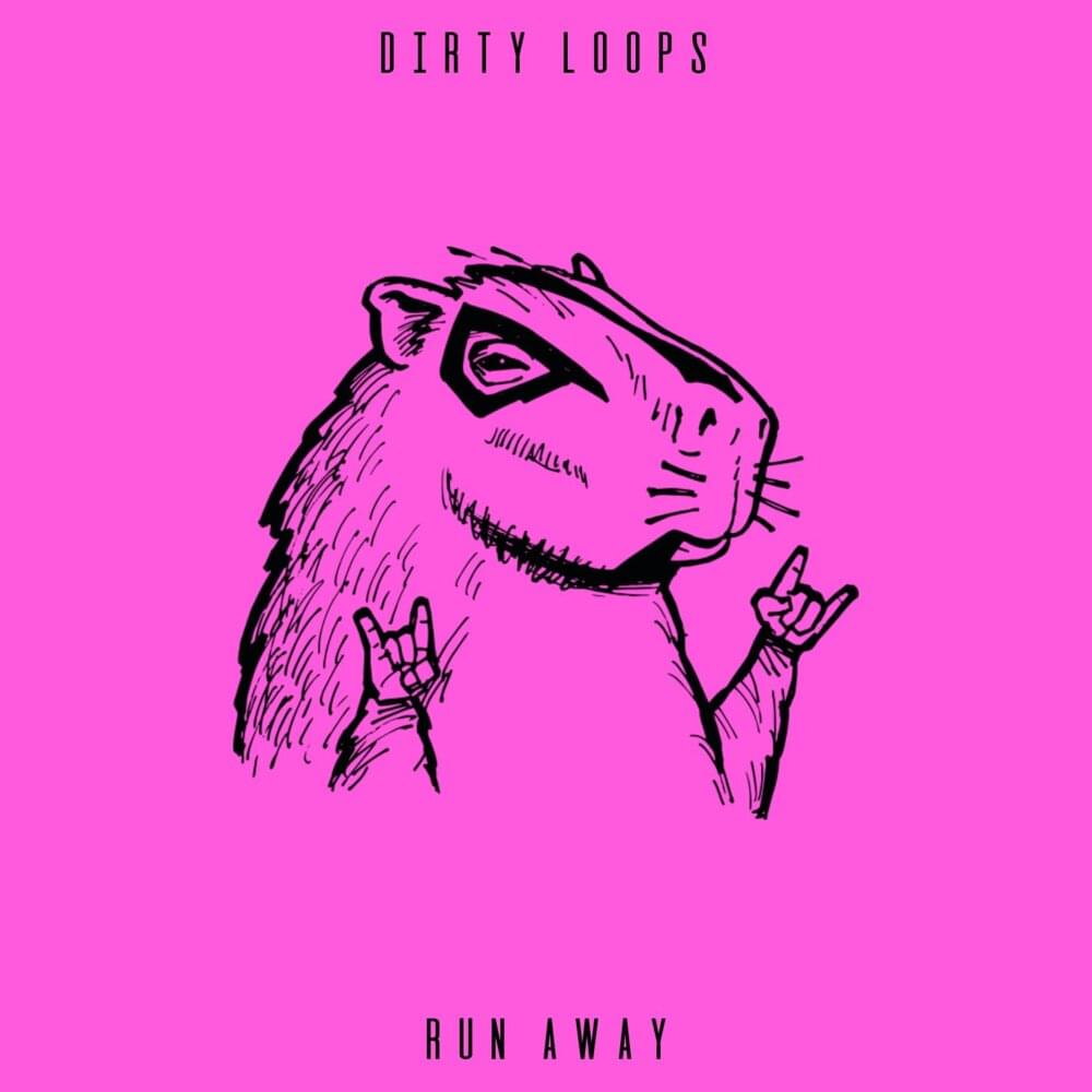 Album cover art for "Run Away" by Dirty Loops