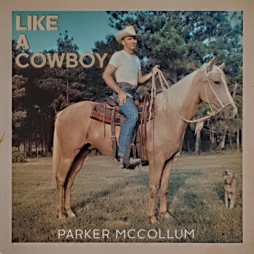 Album cover art for "Like a Cowboy" by Parker McCollum