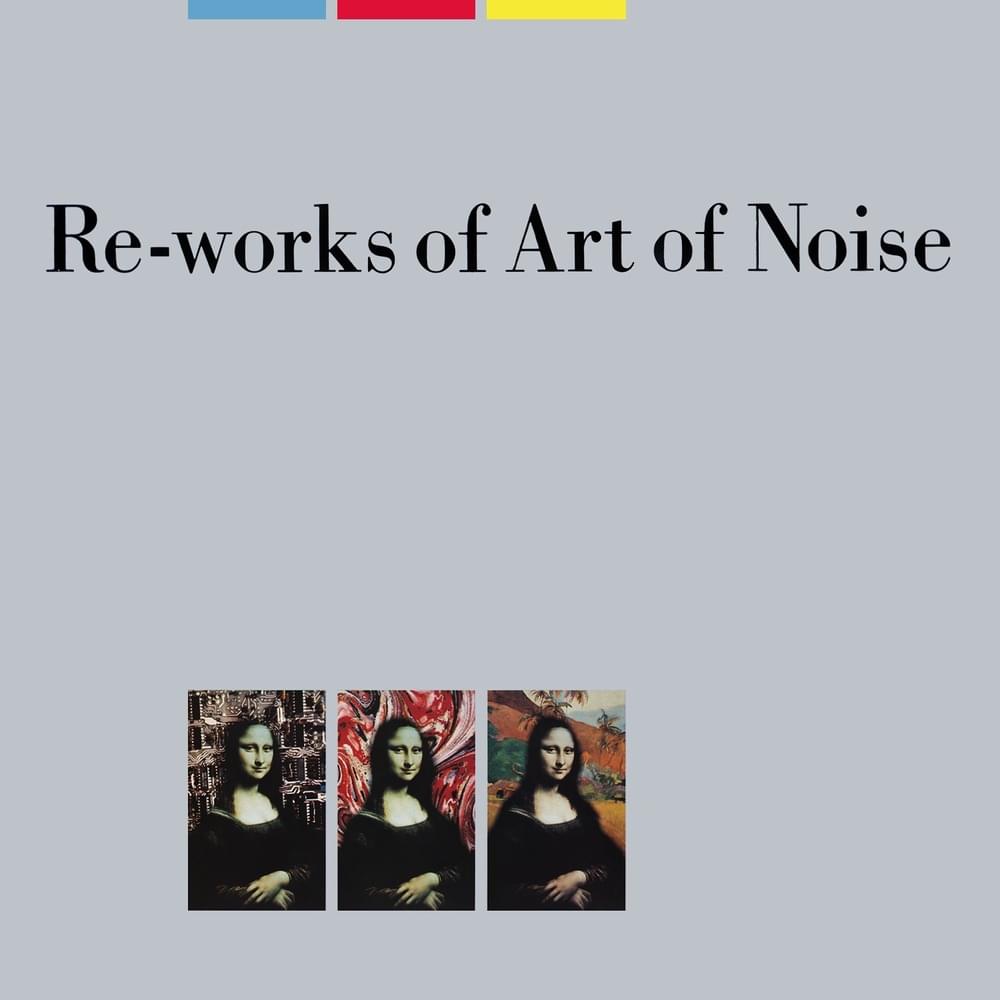 Cover image for Re-Works of Art of Noise