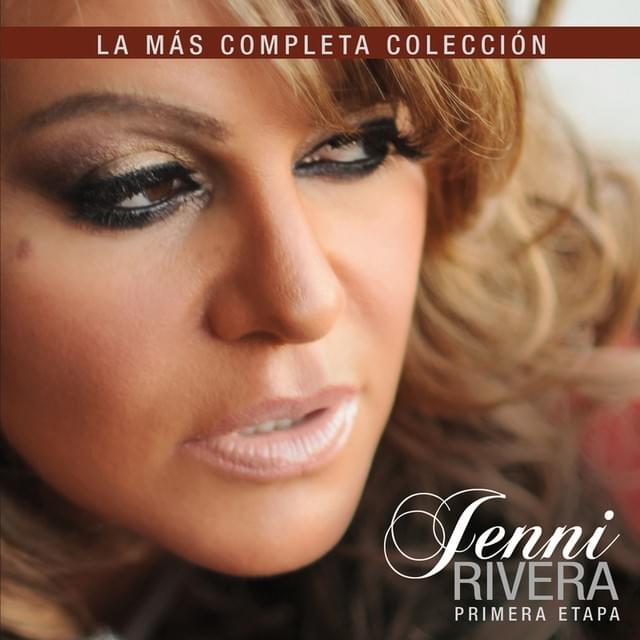 Cover image for Jenni Rivera: La Más Completa Colección (Primera Etapa)