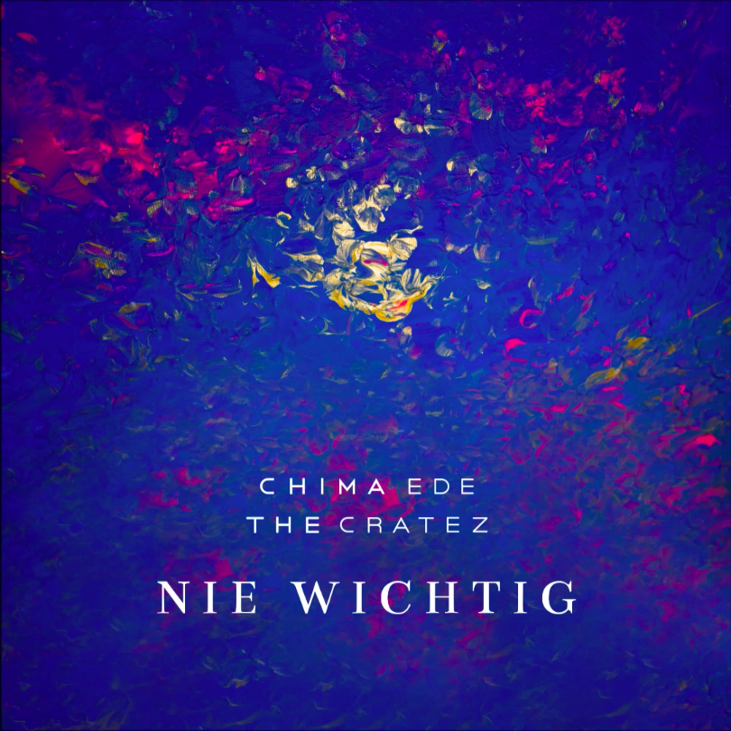 Album cover art for "Nie wichtig" by Chima Ede