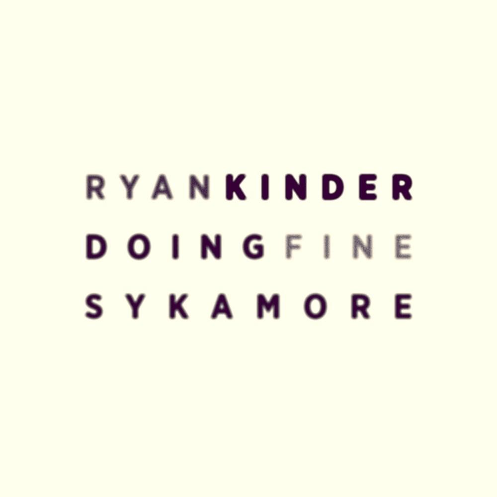 Doing Fine by Ryan Kinder