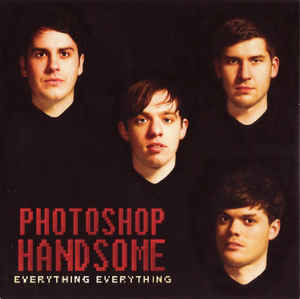 Album cover art for "Photoshop Handsome" by Everything Everything