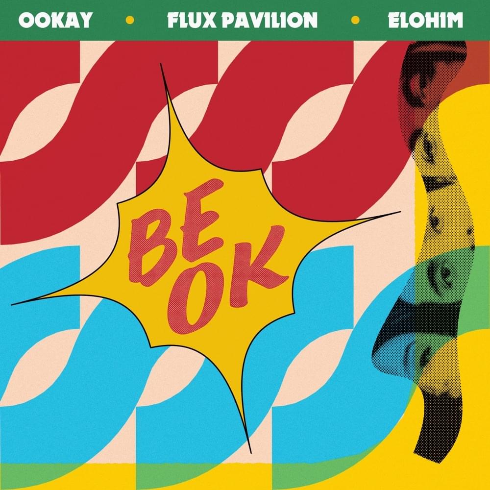 Album cover art for "Be Ok" by Ookay