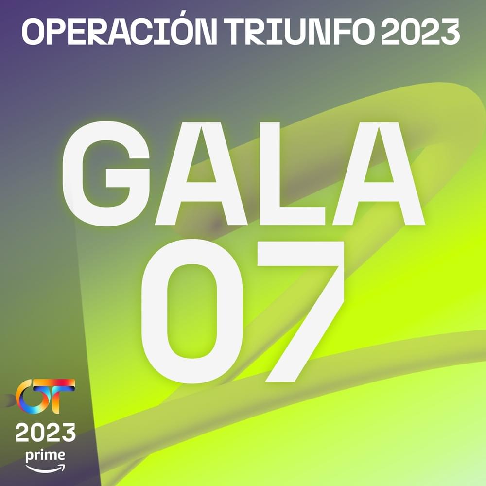 Cover image for OT Gala 7 (Operación Triunfo 2023)
