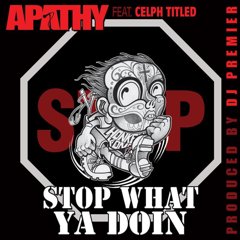 Stop What Ya Doin’ by Apathy