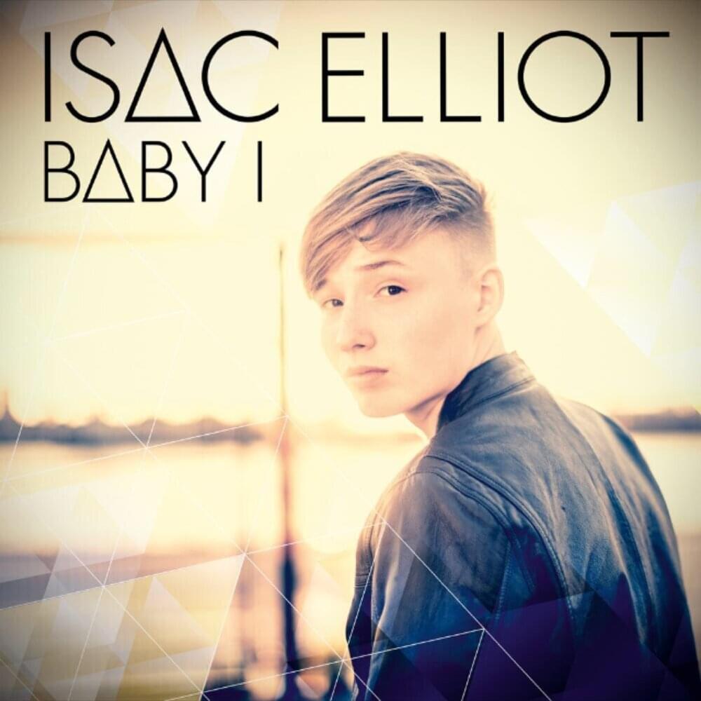 Album cover art for "Baby I" by Isac Elliot