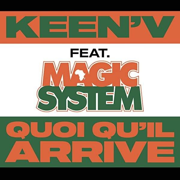 Album cover art for "Quoi qu’il arrive" by Keen’V & Magic System
