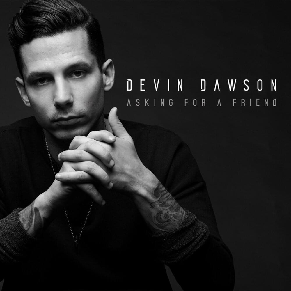 Asking for a Friend by Devin Dawson
