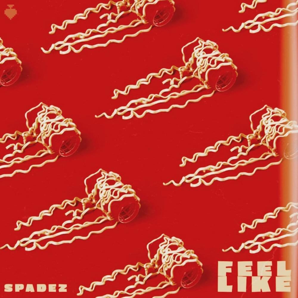 Album cover art for "Feel Like" by Spadez