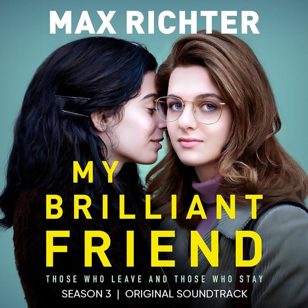 Cover image for My Brilliant Friend, Season 3 (TV Series Soundtrack)