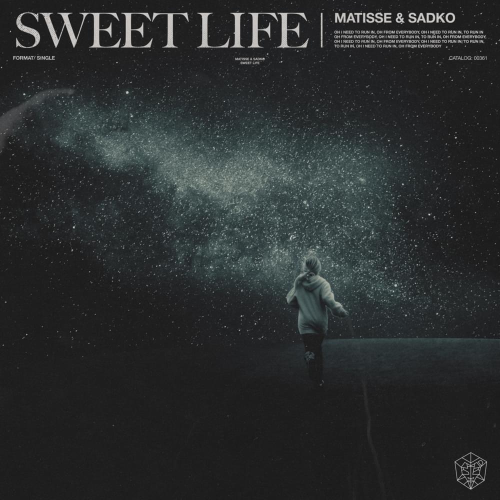 Sweet Life by Matisse & Sadko