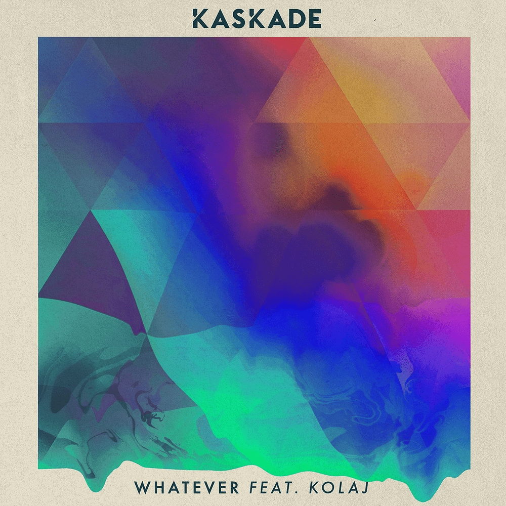 Album cover art for "Whatever" by Kaskade & KOLAJ