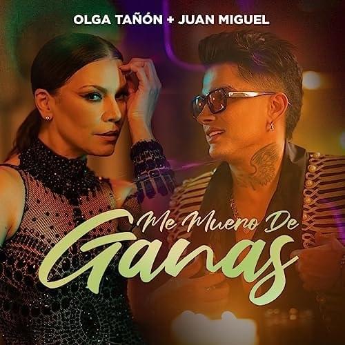 Album cover art for "Me Muero de Ganas" by Olga Tañón & Juan Miguel