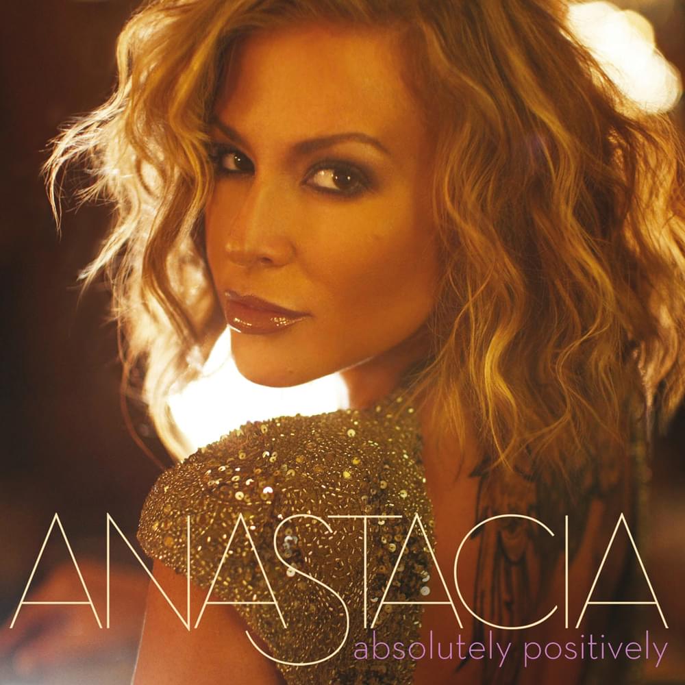 Album cover art for "Absolutely Positively" by Anastacia