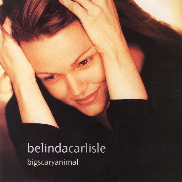 Album cover art for "Big Scary Animal" by Belinda Carlisle