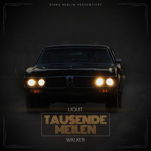 Album cover art for "Tausende Meilen" by Liquit Walker