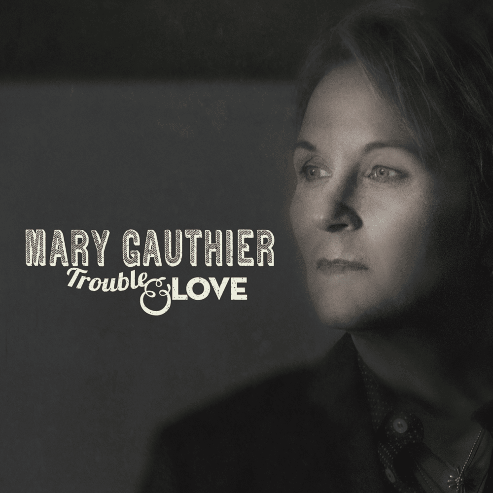 How You Learn to Live Alone by Mary Gauthier