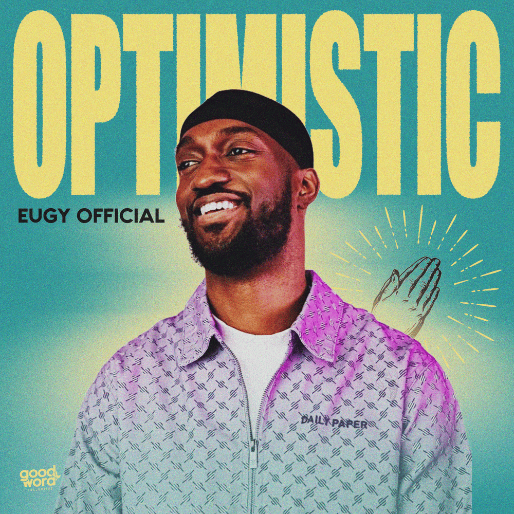 Album cover art for "Optimistic" by Eugy Official