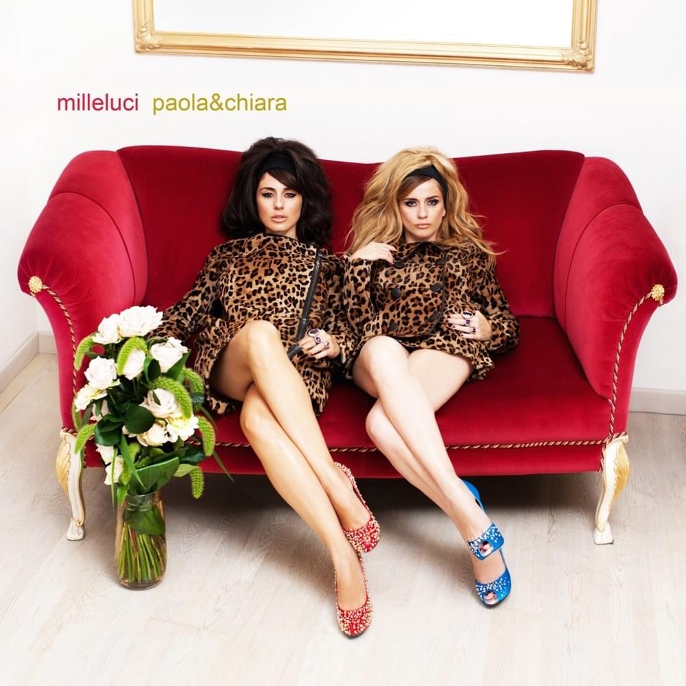 Milleluci by Paola & Chiara
