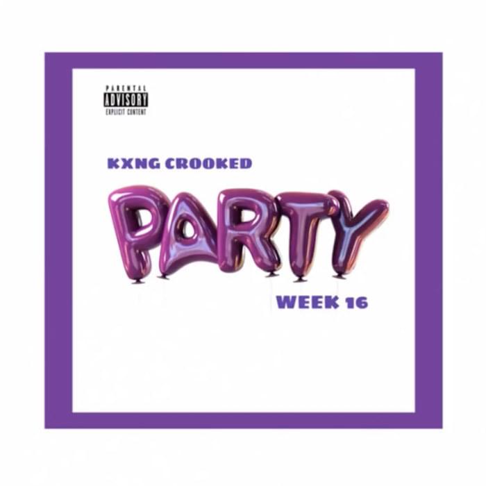 Album cover art for "Party" by KXNG Crooked