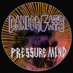 Album cover art for "Pressure Mind" by Cancer Bats