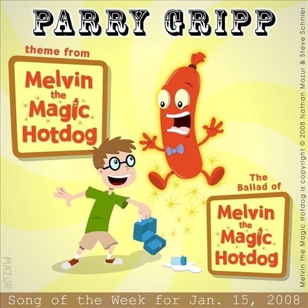 Album cover art for "The Ballad of Melvin the Magic Hotdog" by Parry Gripp